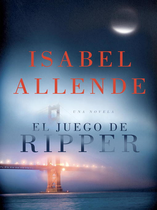 Détails du titre pour El juego de Ripper par Isabel Allende - Disponible